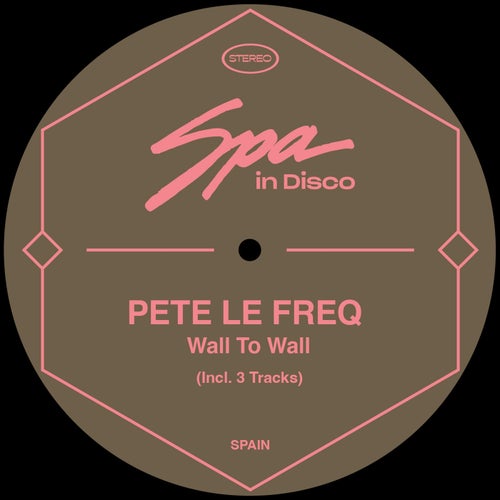 Pete le Freq - Wall to Wall [SPA289]